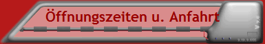�ffnungszeiten u. Anfahrt